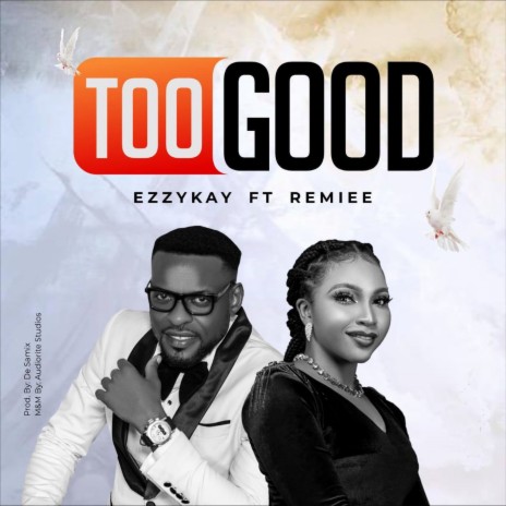 Too Good ft. Remiee | Boomplay Music