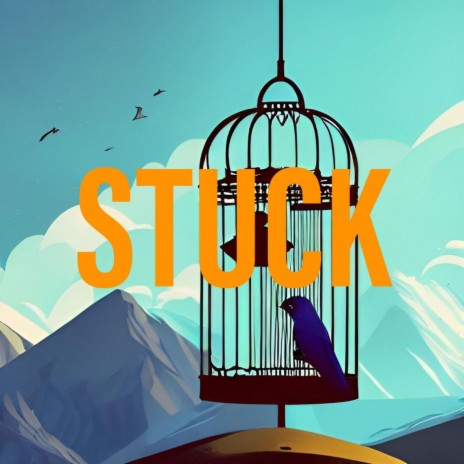 Stuck | Boomplay Music