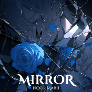 Mirror lyrics | Boomplay Music