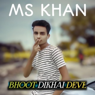 Bhoot Dikhai Deve