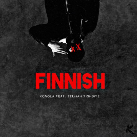 Finnish ft. Zelijah Tishbite | Boomplay Music