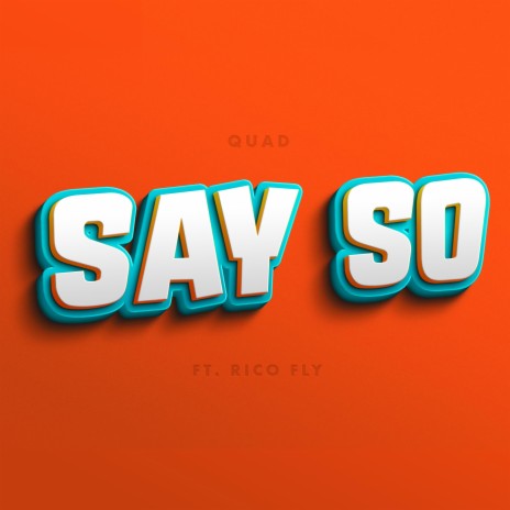 SaySo ft. Rico Fly | Boomplay Music