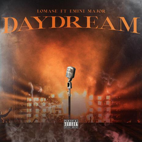 Day Dream ft. Emini Major | Boomplay Music