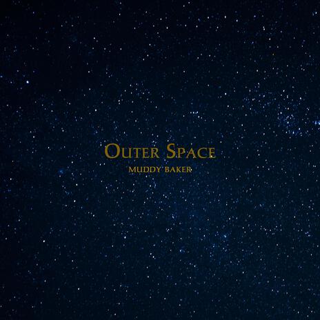 Outer Space | Boomplay Music