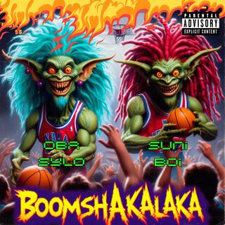 BOOMSHAKALAKA