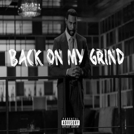 Back On My Grind | Boomplay Music