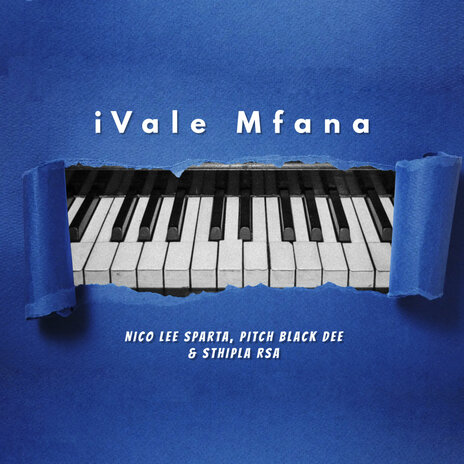 iVale Mfana ft. Pitch Black Dee & Sthipla rsa | Boomplay Music