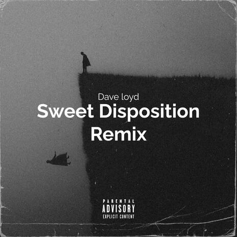 Dave Loyd Sweet Disposition Edit | Boomplay Music