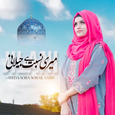 Meri Nisbat Hey Jilani | Boomplay Music