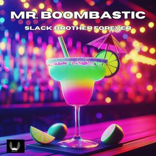 Mr Boombastic