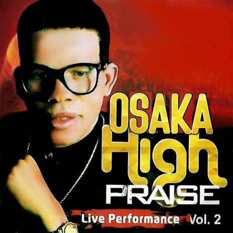 OSAKA HIGH PRAISE (MEDLEY) | Boomplay Music