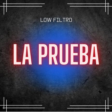 LA PRUEBA | Boomplay Music