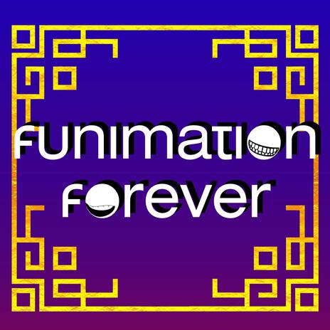 Funimation Forever | Boomplay Music