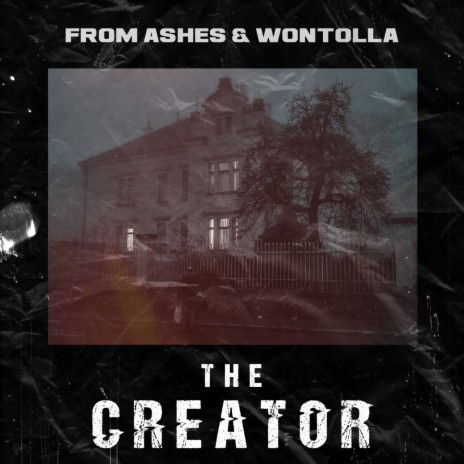 The Creator ft. Wontolla