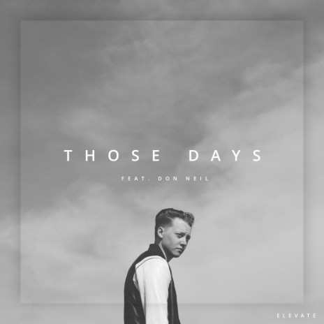 Those Days ft. Don Neil | Boomplay Music
