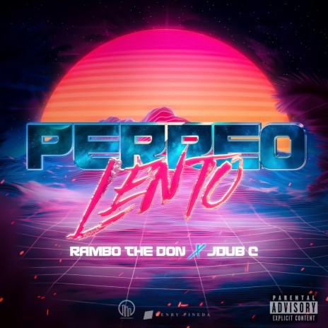 Perreo Lento ft. Jdub C