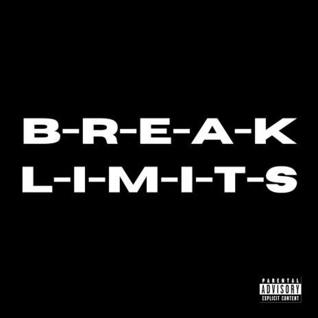 Break Limits | Boomplay Music