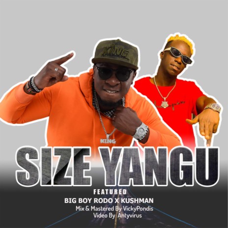 Size Yangu ft. Kushman | Boomplay Music