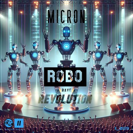 Robo Rave Revolution | Boomplay Music