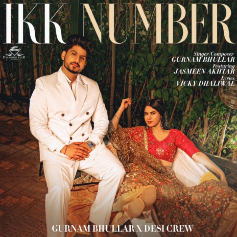 Ikk Number ft. Desi Crew & Jasmeen Akhtar | Boomplay Music