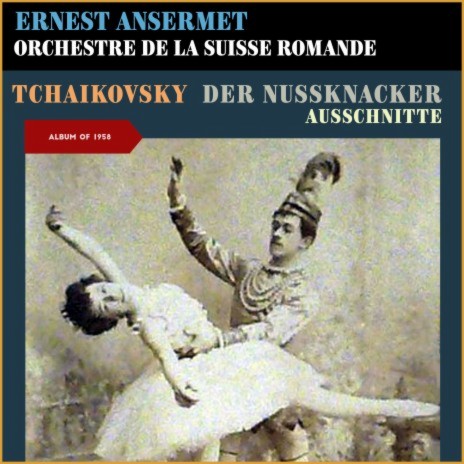 Der Nußknacker, Op.71, Akt 1: Szene - Im Tannenwald ft. Orchestre de la Suisse Romande | Boomplay Music