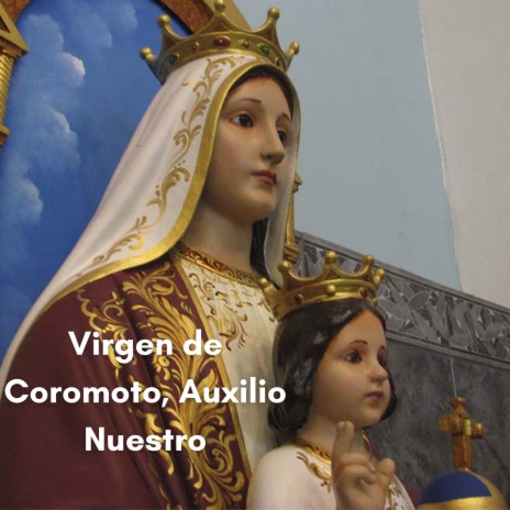 Virgen de Coromoto, Auxilio Nuestro ft. Grupo Nueva Vida | Boomplay Music