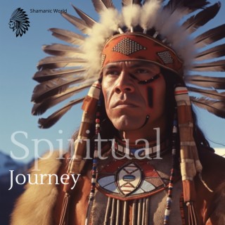 Spiritual Journey: Connect with Your Inner Shaman and Totem Animal, Deep Trance Meditation Featuring Native American Flute