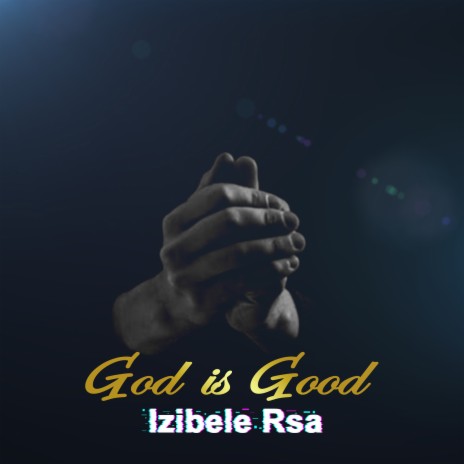 God Is Good | Boomplay Music