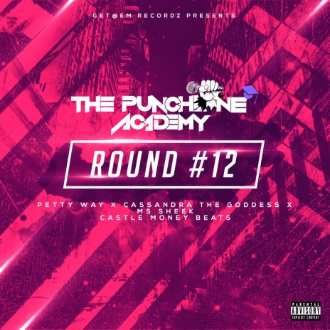 Round #12 ft. Pettyy, Castle Money Beats, Cassandra the Goddess MC & Ms Sheek | Boomplay Music