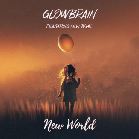 New World ft. Levi Blue | Boomplay Music