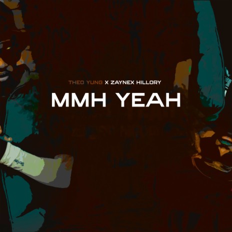 Zaynex Hillory-Mmh Yeah ft. Zaynex Hillory | Boomplay Music