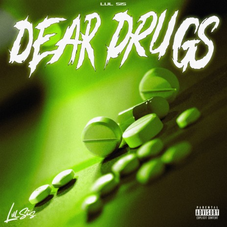 Dear Drugs | Boomplay Music