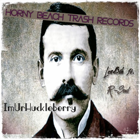 Im Ur Huckleberry ft. Levi-5th | Boomplay Music