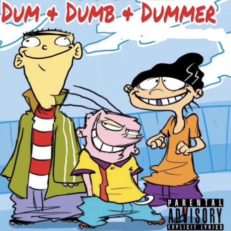 Dum, Dumb, N Dummer ft. ouuaj & omgtey | Boomplay Music