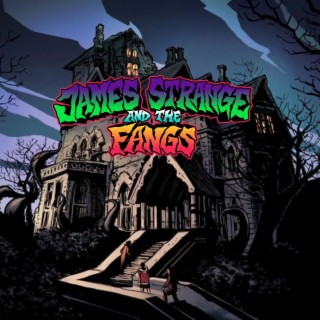 James Strange and The Fangs