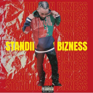 Standing on Bizness