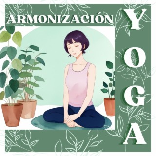 Armonización Yoga: Increíble Música Relajante para su Práctica de Yoga en el Día Internacional del Yoga