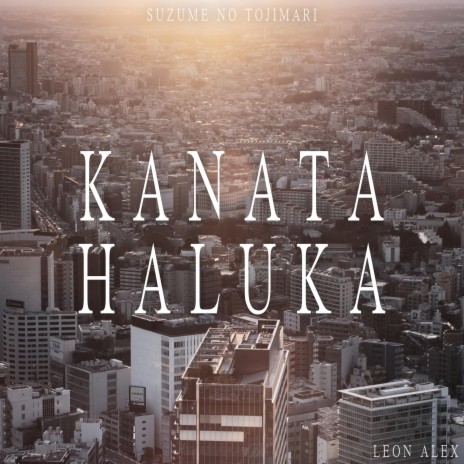 Kanata Haluka (From Suzume no Tojimari) | Boomplay Music