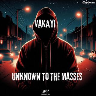 Unknown To The Masses