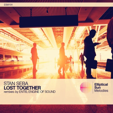 Lost Together (Engine of Sound Remix) | Boomplay Music