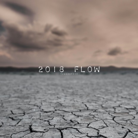 2018 Flow | Boomplay Music