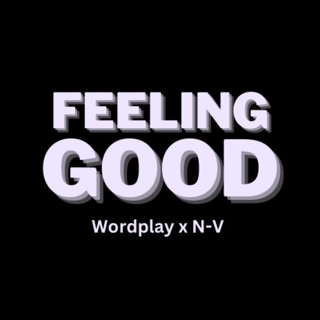 Feeling Good ft. N-V | Boomplay Music