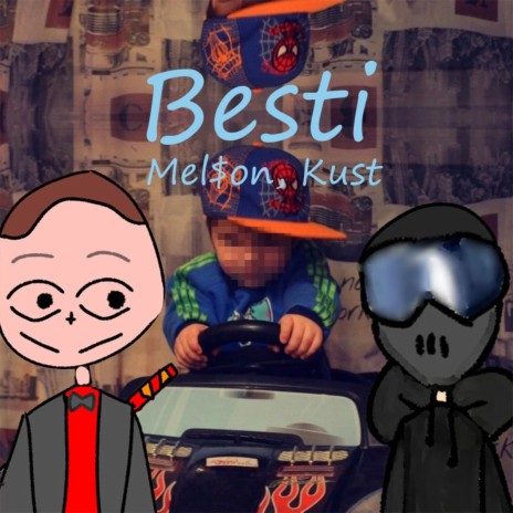 Besti ft. Kust | Boomplay Music