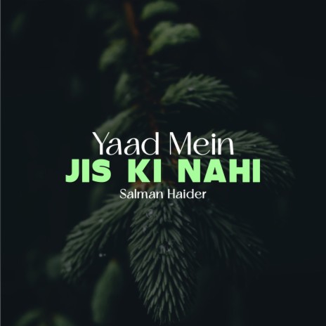 Yaad Mein Jis Ki Nahi | Boomplay Music