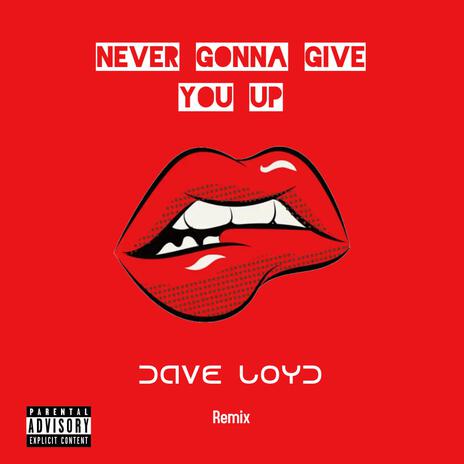 Never Gonna Give You Up | Boomplay Music