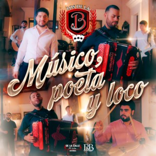 Músico, Poeta Y Loco