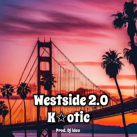 Westside 2.0 | Boomplay Music