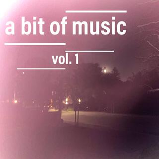 A Bit of Music, Volume 1