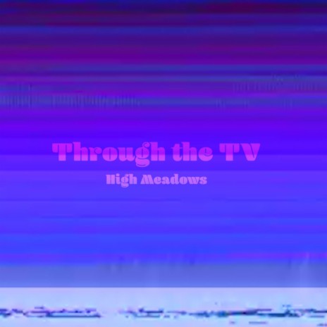 Through the TV