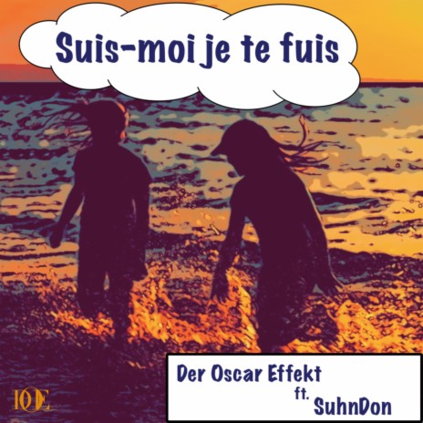 Suis-moi je te fuis ft. SuhnDon | Boomplay Music